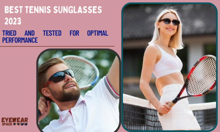 Best Tennis Sunglasses 2023