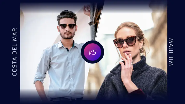 Costa Del Mar vs Maui Jim: Which One is the Best for You?