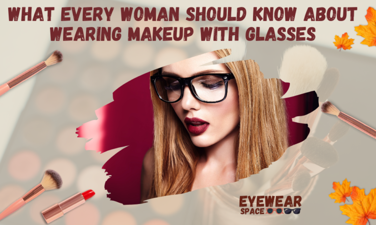 Wear Makeup with Glasses