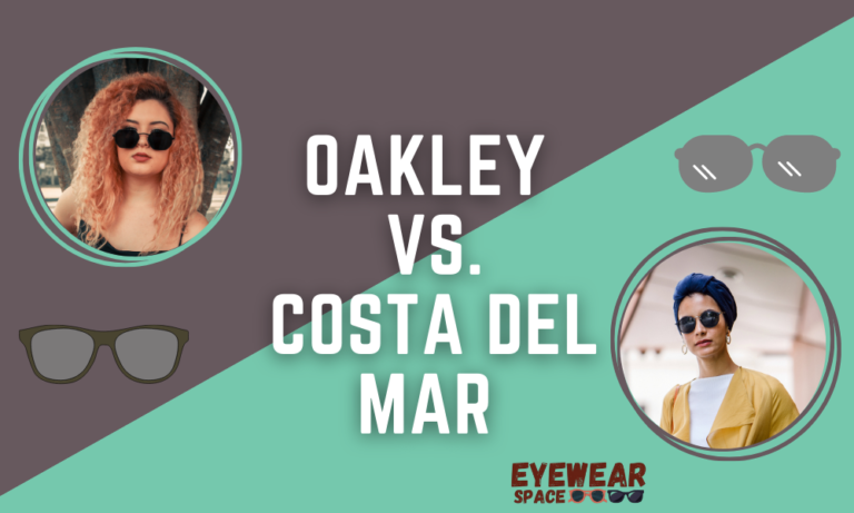 Oakley vs. Costa Del Mar