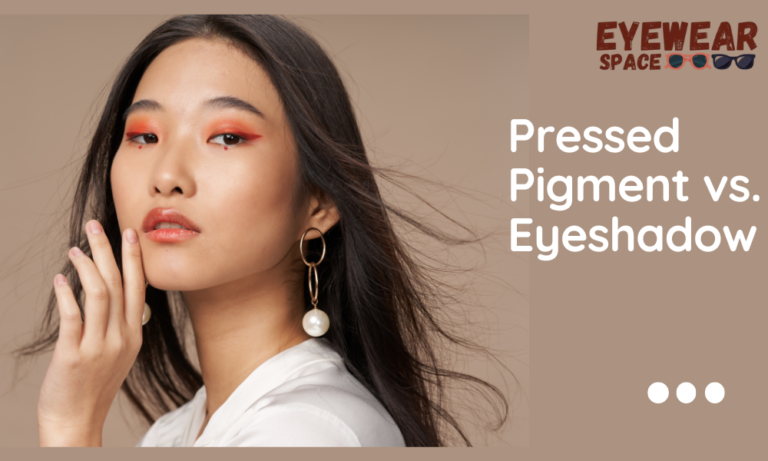 Pressed Pigment vs. Eyeshadow