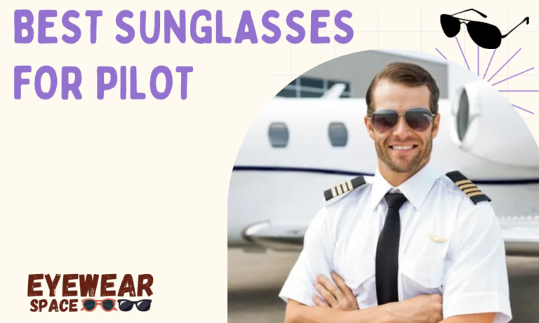 Best Sunglasses for Pilot