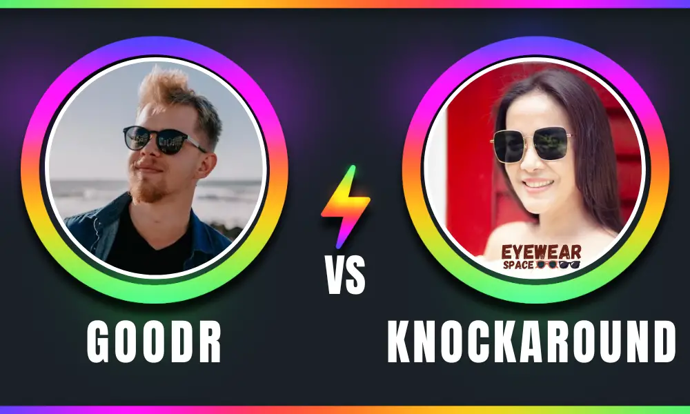 Goodr vs Knockaround