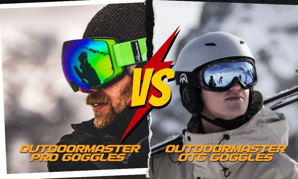 OutdoorMaster Ski Goggles Review (PRO & OTG)