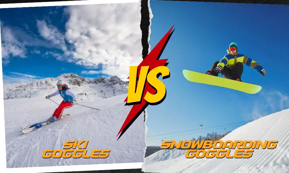 Comparison Of Ski And Snowboard Goggles