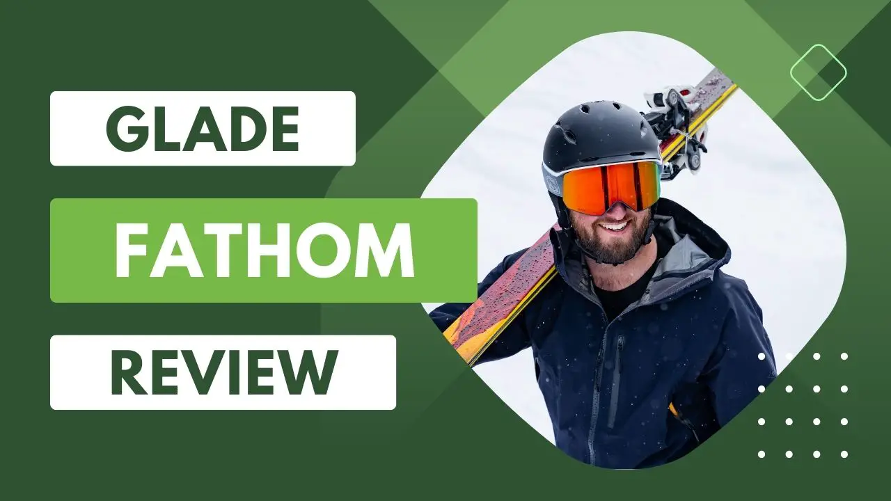 Glade Fathom Ski Goggles Review